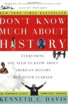 Don't Know Much About History: Everything You Need to Know About American History but Never Learned 