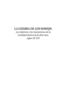 La guerra de los wawqi: los objetivos y los mecanismos de la rivalidad dentro de la élite inka, siglos XV-XVI (Biblioteca Abya-Yala 41)  
