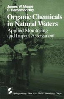 Organic Chemicals in Natural Waters: Applied Monitoring and Impact Assessment
