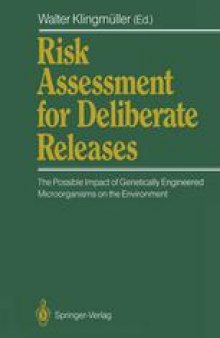 Risk Assessment for Deliberate Releases: The Possible Impact of Genetically Engineered Microorganisms on the Environment