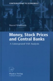 Money, Stock Prices and Central Banks: A Cointegrated VAR Analysis
