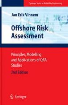 Offshore Risk Assessment: Principles, Modelling and Applications of QRA Studies