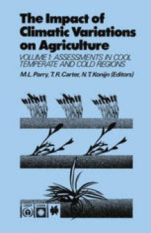 The Impact of Climatic Variations on Agriculture: Volume 1: Assessment in Cool Temperate and Cold Regions