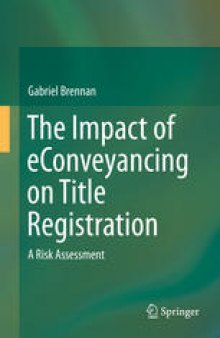 The Impact of eConveyancing on Title Registration: A Risk Assessment