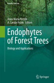Endophytes of Forest Trees: Biology and Applications 