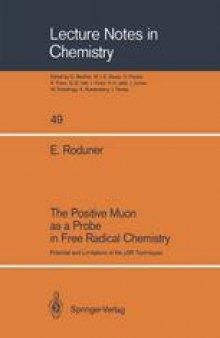 The Positive Muon as a Probe in Free Radical Chemistry: Potential and Limitations of the μSR Techniques