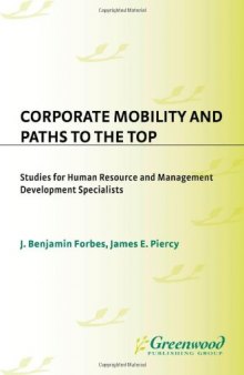 Corporate Mobility and Paths to the Top: Studies for Human Resource and Management Development Specialists