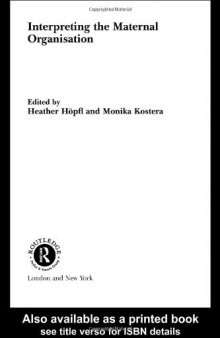 Interpreting the Maternal Organization (Routledge Studies in Human Resource Development, 4)