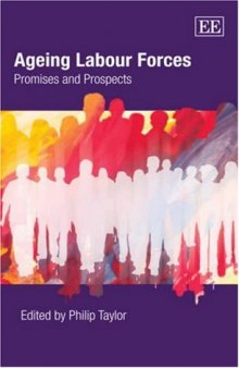 Ageing Labour Forces: Promises and Prospects