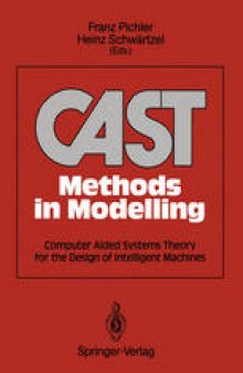 CAST Methods in Modelling: Computer Aided Systems Theory for the Design of Intelligent Machines