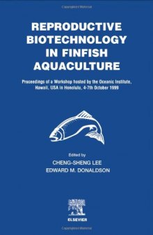 Reproductive Biotechnology in Finfish Aquaculture