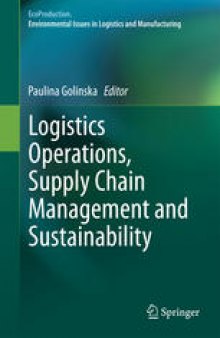 Logistics Operations, Supply Chain Management and Sustainability