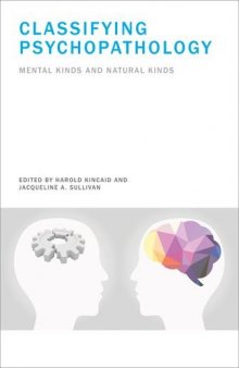 Classifying psychopathology : mental kinds and natural kinds