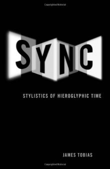 Sync: Stylistics of Hieroglyphic Time