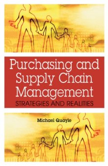 Purchasing And Supply Chain Management Strategies And Realities
