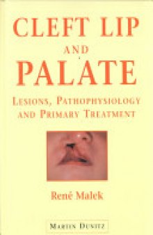 Cleft Lip and Palate: Lesions, Pathophysiology and Primary Treatment