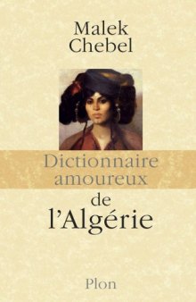 Dictionnaire amoureux de l'Algérie
