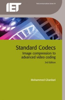 Standard Codecs (Iet Telecommunications Series), 3rd Edition  