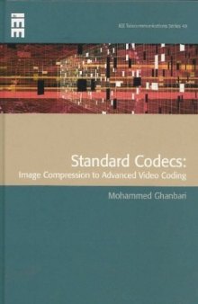 Standard Codecs: Image Compression to Advanced Video Coding