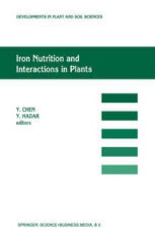 Iron Nutrition and Interactions in Plants: “Proceedings of the Fifth International Symposium on Iron Nutrition and Interactions in Plants”, 11–17 June 1989, Jerusalem, Israel, 1989