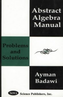Abstract Algebra Manual: Problems and Solutions