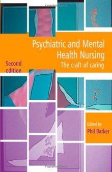 Psychiatric and Mental Health Nursing: The Craft of Caring, Second Edition