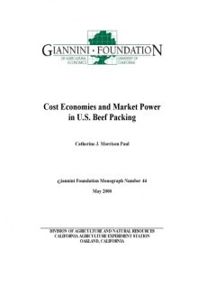 Cost economies and market power in U.S. beef packing (Giannini Foundation monograph)