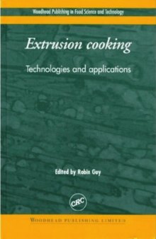 Extrusion cooking : technologies and applications