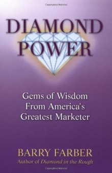 Diamond Power: Gems of Wisdom From America's Greatest Marketer