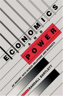 Economics and Power: An Inquiry into Human Relations and Markets