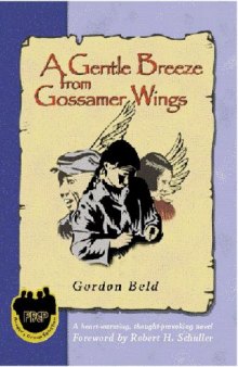 A Gentle Breeze From Gossamer Wings (Judeo-Christian Ethics Series