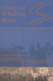 Long and Winding Road: Adolescents and Youth in Canada Today