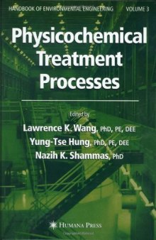 Physicochemical Treatment Processes: Volume 3 (Handbook of Environmental Engineering)