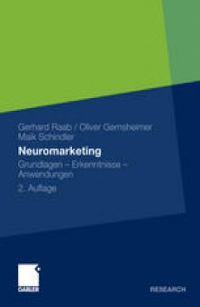 Neuromarketing: Grundlagen – Erkenntnisse – Anwendungen