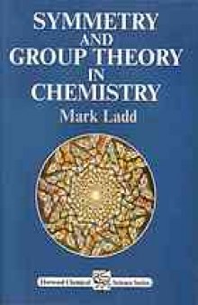 Symmetry and group theory in chemistry
