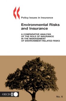 Environmental Risks and Insurance: A Comparative Analysis of the Role of Insurance in the Management of Environment-Related Risks
