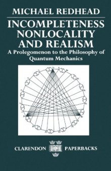 Incompleteness, Nonlocality, and Realism: A Prolegomenon to the Philosophy of Quantum Mechanics