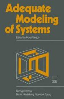 Adequate Modeling of Systems: Proceedings of the International Working Conference on Model Realism Held in Bad Honnef, Federal Republic of Germany, April 20–23, 1982