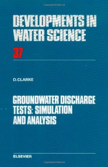 Groundwater Discharge Tests: Simulation and Analysis