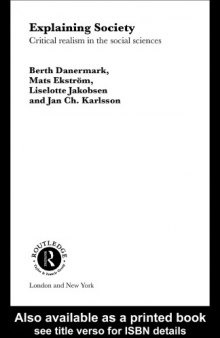 Explaining Society: An Introduction to Critical Realism in the Social Sciences 