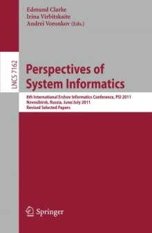 Perspectives of Systems Informatics: 8th International Andrei Ershov Memorial Conference, PSI 2011, Novosibirsk, Russia, June 27-July 1, 2011, Revised Selected Papers
