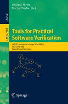 Tools for Practical Software Verification: LASER, International Summer School 2011, Elba Island, Italy, Revised Tutorial Lectures