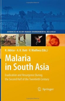 Malaria in South Asia: Eradication and Resurgence During the Second Half of the Twentieth Century 