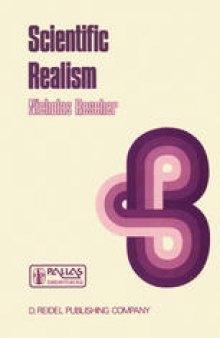 Scientific Realism: A Critical Reappraisal