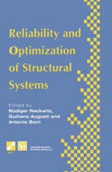 Reliability and Optimization of Structural Systems: Proceedings of the sixth IFIP WG7.5 working conference on reliability and optimization of structural systems 1994