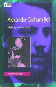 Alexander Graham Bell. Making Connections