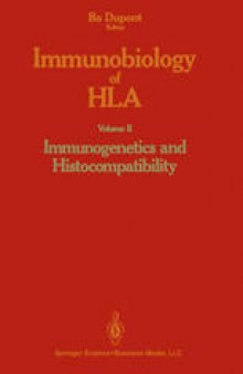 Immunobiology of HLA: Volume II: Immunogenetics and Histocompatibility