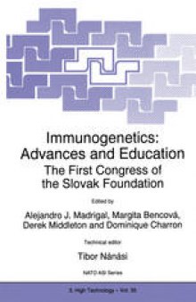 Immunogenetics: Advances and Education: The First Congress of the Slovak Foundation