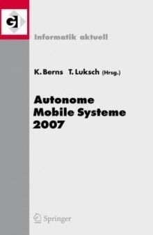 Autonome Mobile Systeme 2007: 20. Fachgespräch Kaiserslautern, 18. 19. Oktober 2007 (Informatik aktuell)  German 
