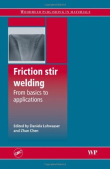 Friction Stir Welding. From Basics to Applications